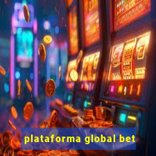 plataforma global bet